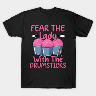 Fear The Lady With The Drumsticks Cardio Drumming T-Shirt